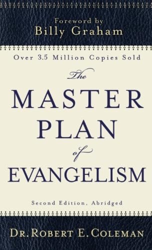 Cover of the book "The Master Plan of Evangelism" by Dr. Robert E. Coleman, with a foreword by Billy Graham, indicating over 3.5 million copies sold, second edition, abridged.