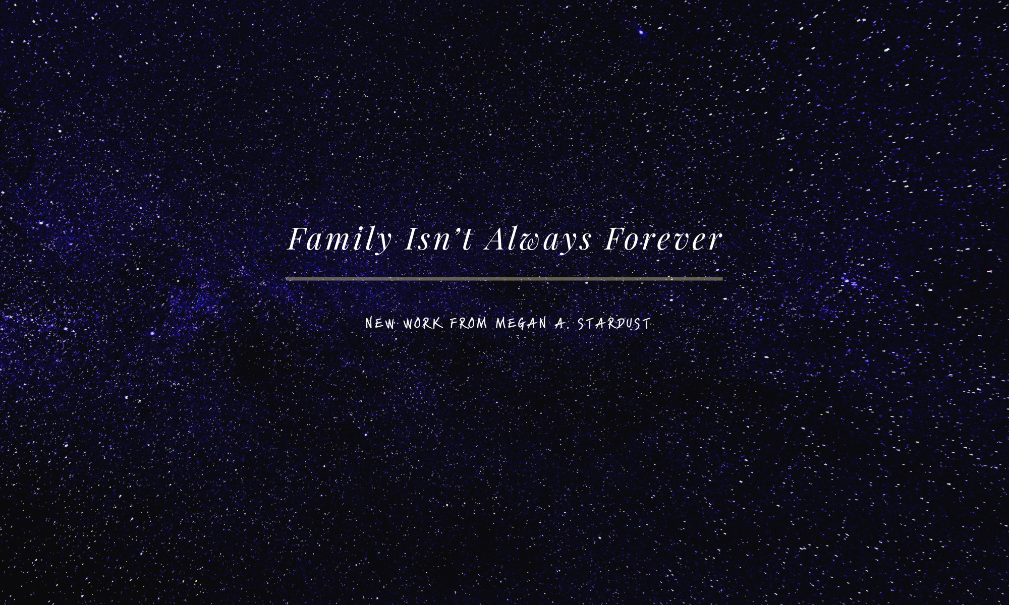 Family Isn’t Always Forever