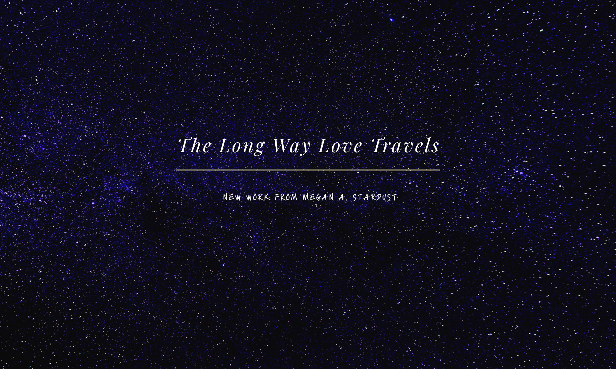The Long Way Love Travels
