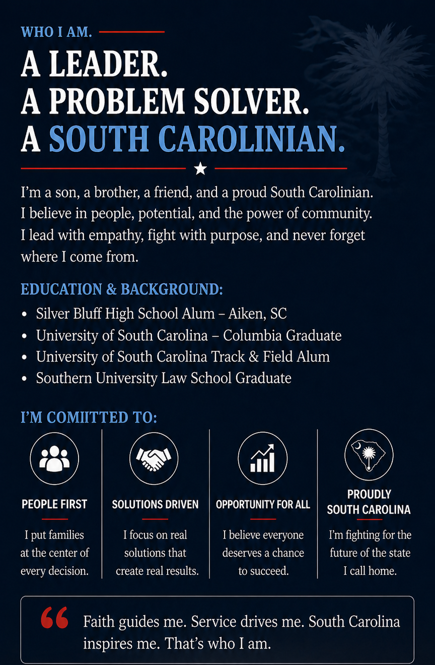 A South Carolina political campaign flyer highlighting a candidate's identity as a leader, problem solver, and South Carolinian. The flyer includes background, education, commitments, and a quote emphasizing faith, service, and inspiration.