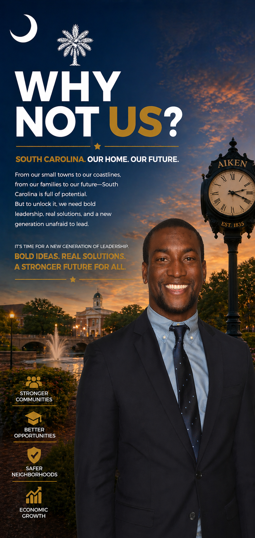 A political campaign poster promoting South Carolina with the slogan 'Why Not Us?' featuring a smiling man in a suit in front of a sunset sky, a clock tower, and a town hall.