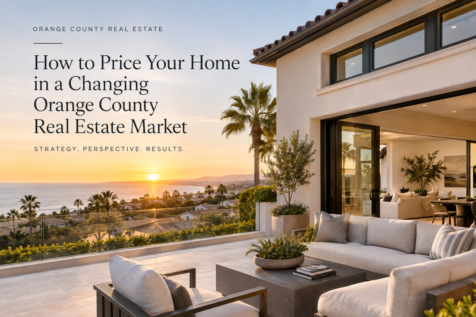 How to Price Your Home in a Changing Orange County Real Estate Market