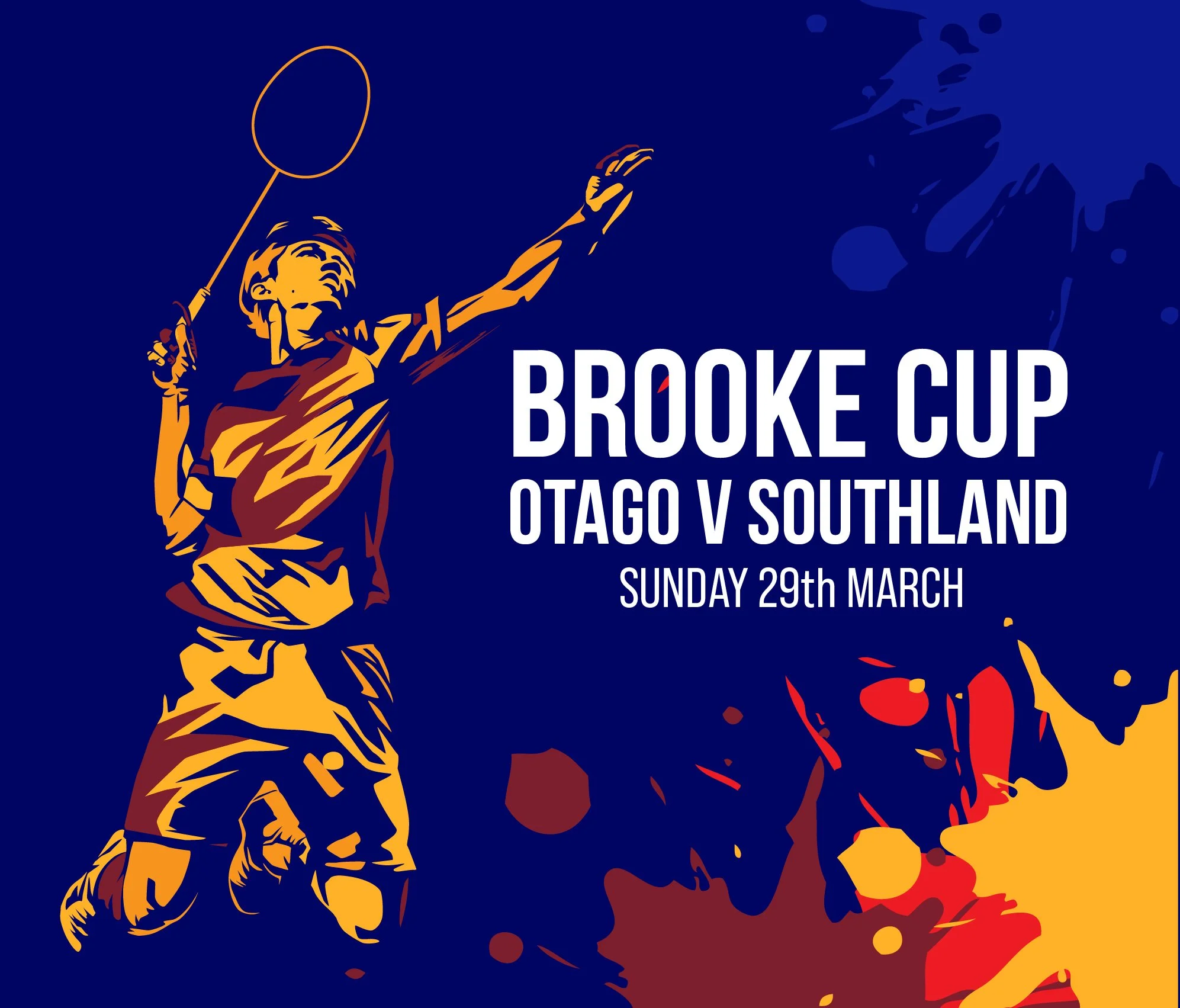 A stylized illustration of a badminton player holding a racket, with text announcing the Brooke Cup match between Otago and Southland on Sunday, March 29th.