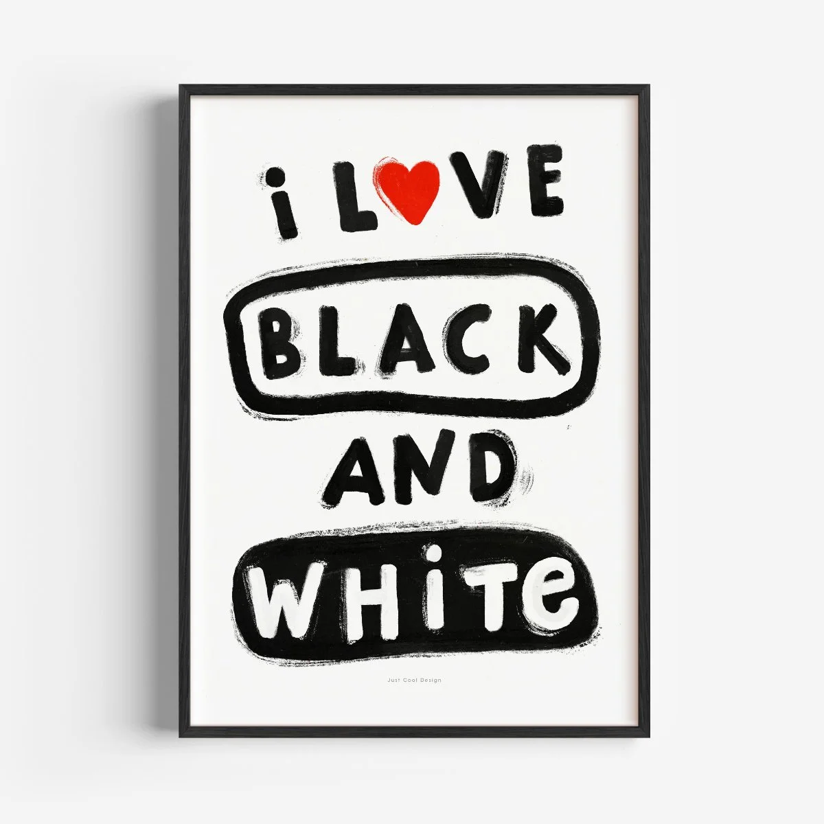 470 | I Love Black And White
