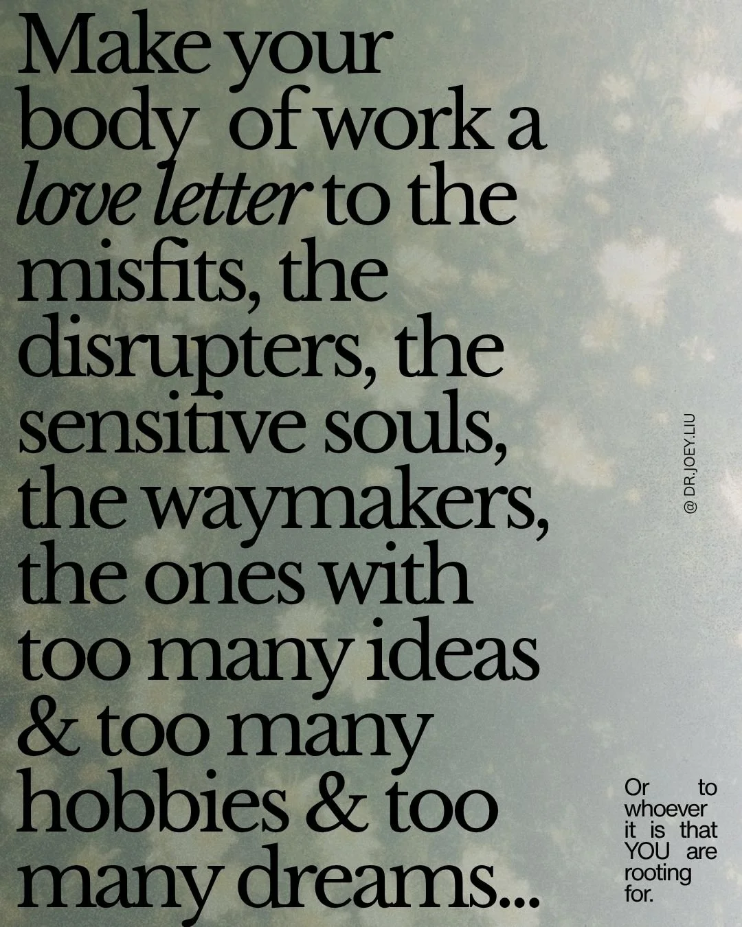 I think I'll always believe that a world in which we all trust and use our voices to share our gifts and wisdoms with one another *is* the better world we are longing for.

So, my work continues to be helping those who CARE SO MUCH to decondition the