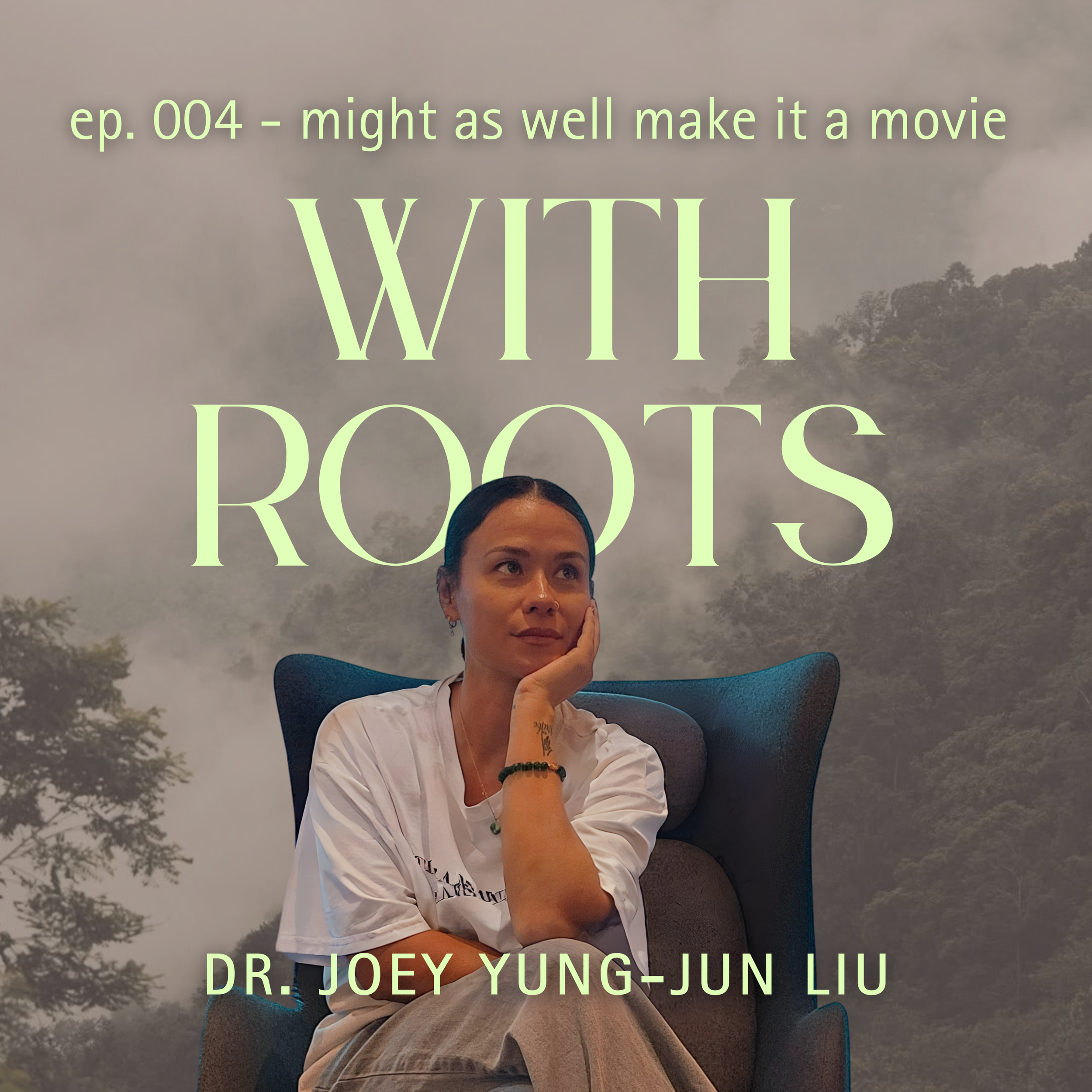 Ep. 004 Might as well make it a movie 