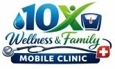 10X Wellness &amp; Family Mobile Clinic