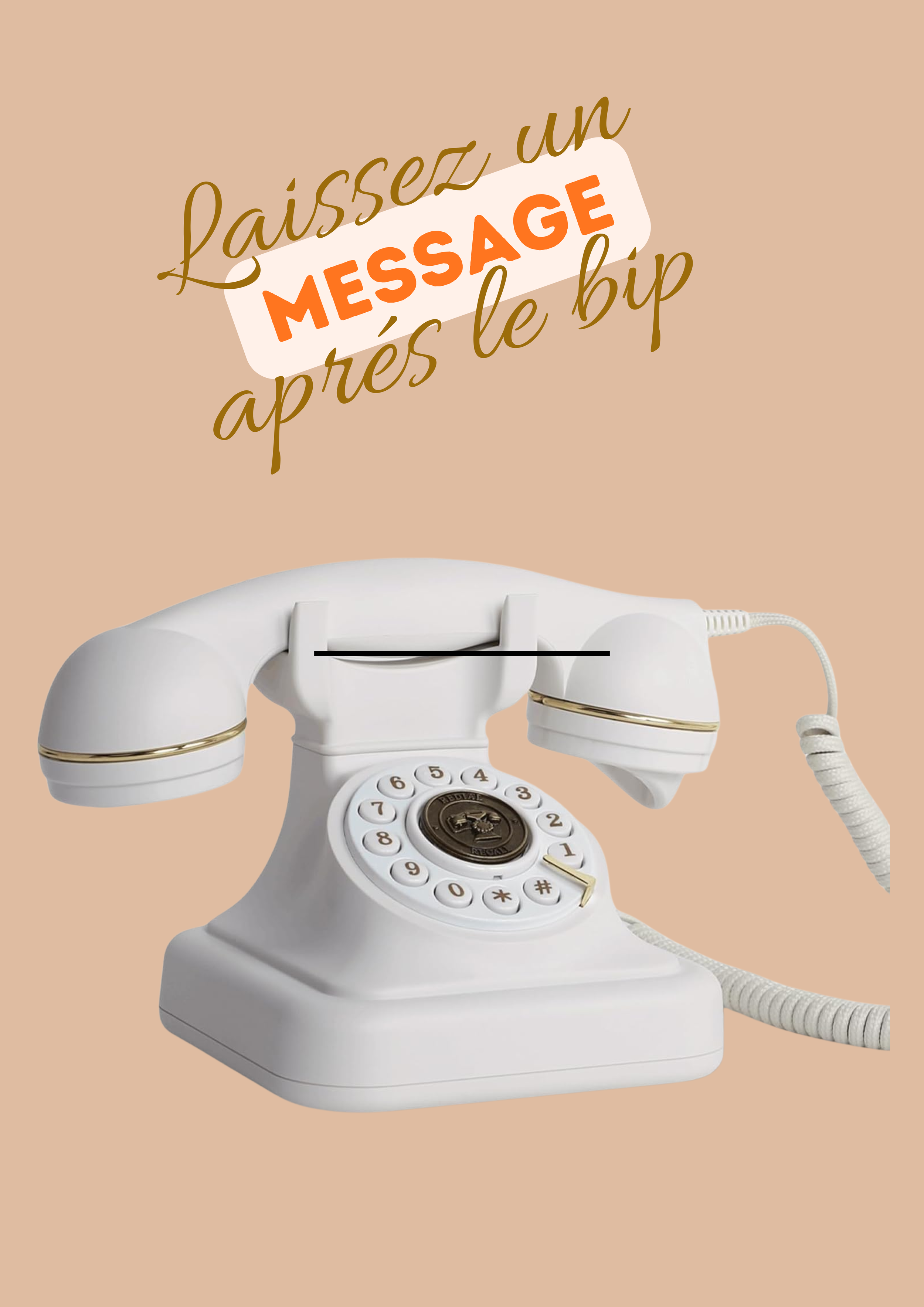 Téléphone vintage blanc avec cadran rotatif et combiné relié par un câble, placé sur une surface beige, avec un message en français indiquant de laisser un message après le bip.