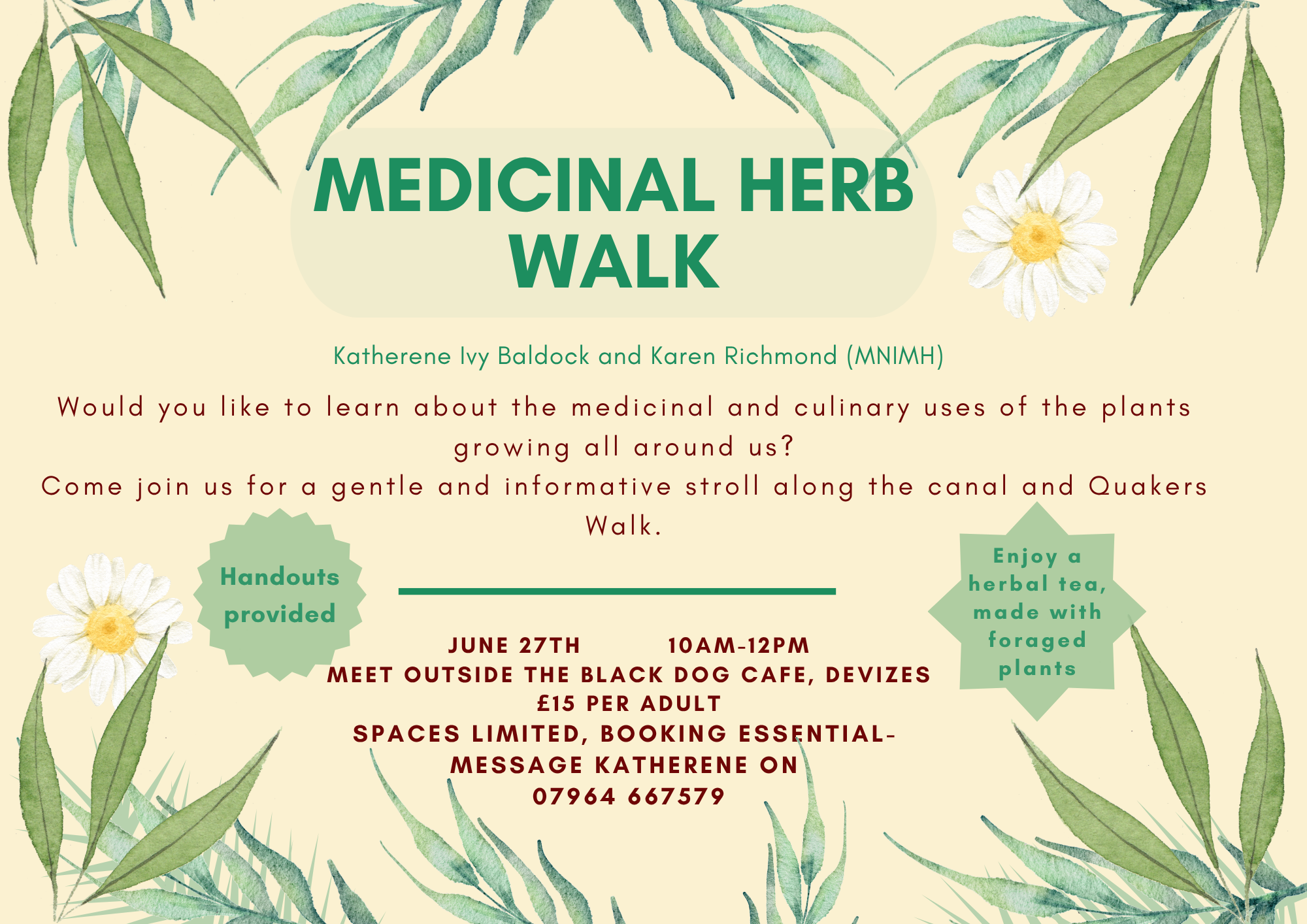 “Karen Richmond Medical Herbalist MNIMH talks and workshops” 
Medicinal Herb Walk June 27th, 10am–12pm
Come join us for a gentle and informative stroll along the canal and Quakers Walk.