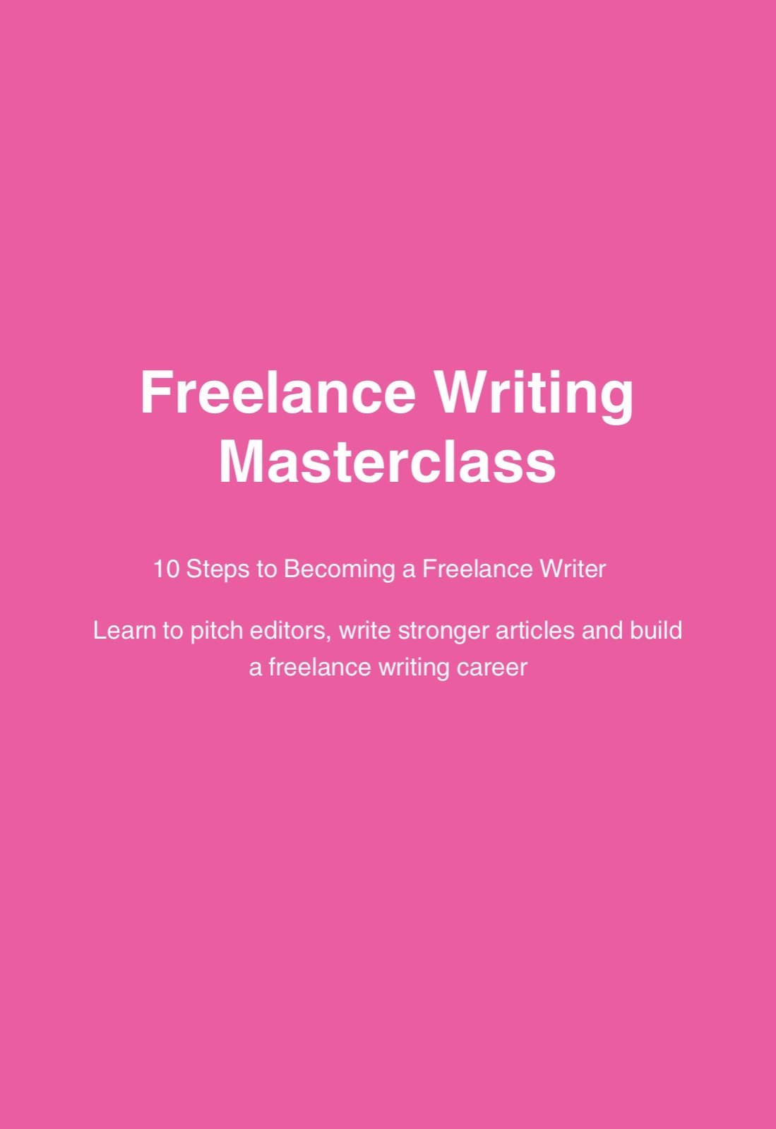 10 STEPS TO BECOMING A FREELANCE WRITER