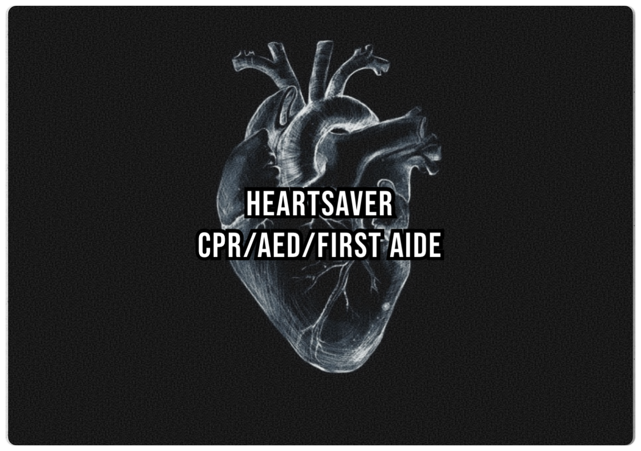 Heartsaver CPR AED + First Aid Instructor Led Classroom - Date: 5/2 ~ Time: 10a ~ Location: Felicity Branch - Clermont County Public Library for