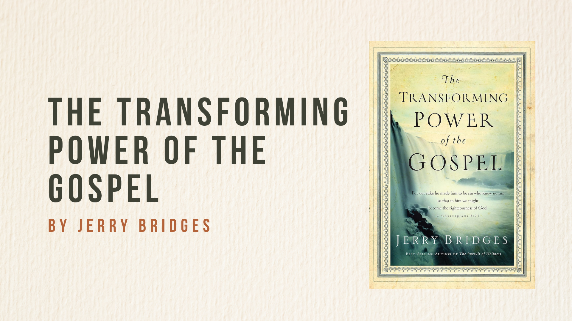 The Transforming Power of the Gospel