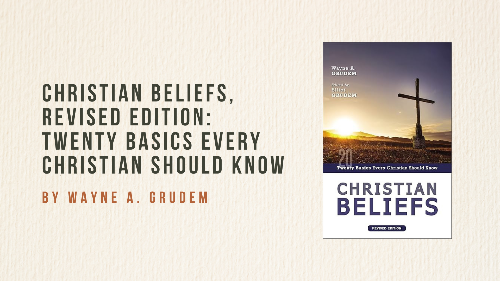 Christian Beliefs, Revised Edition: Twenty Basics Every Christian Should Know