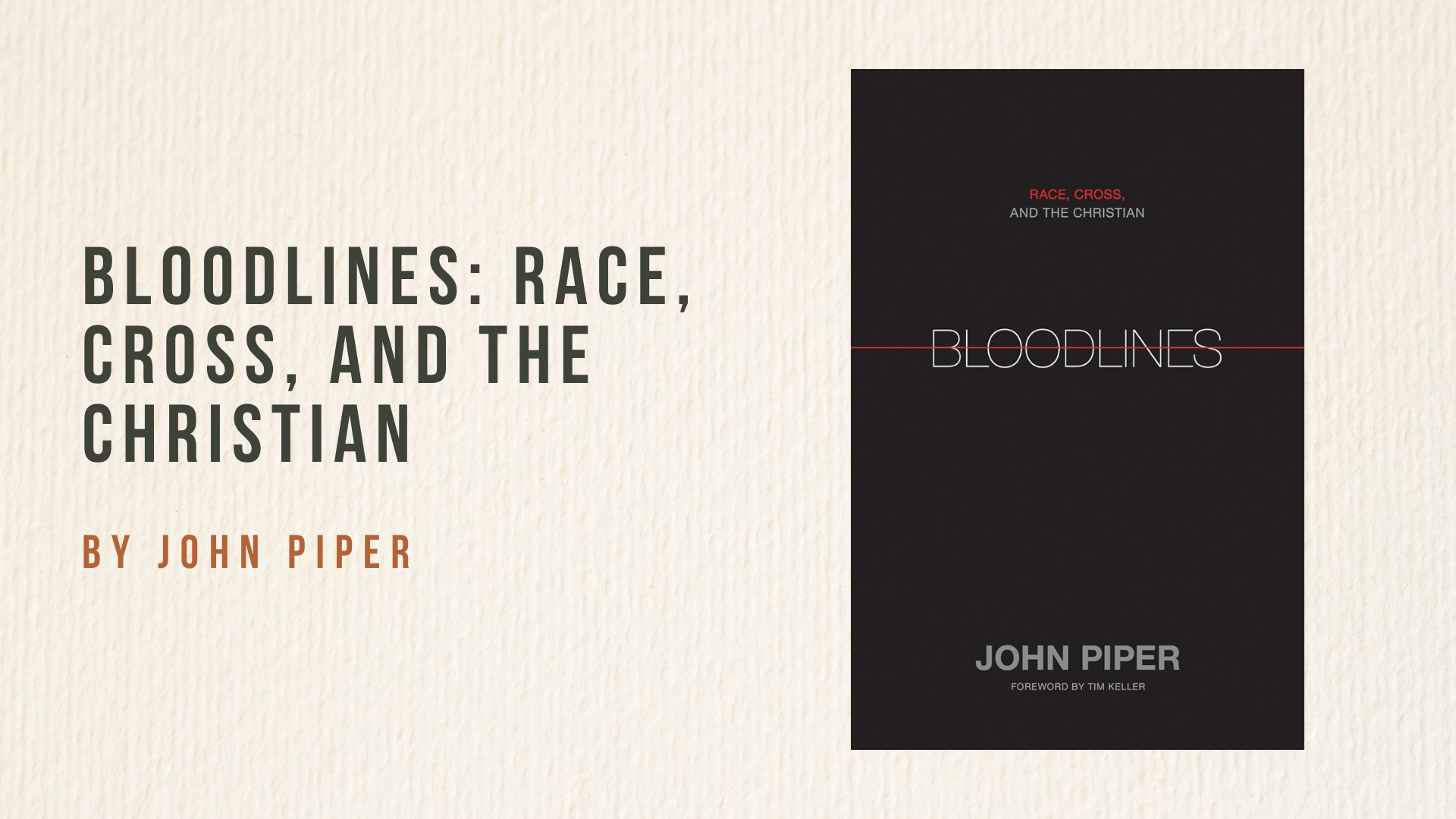 Bloodlines: Race, Cross, and the Christian