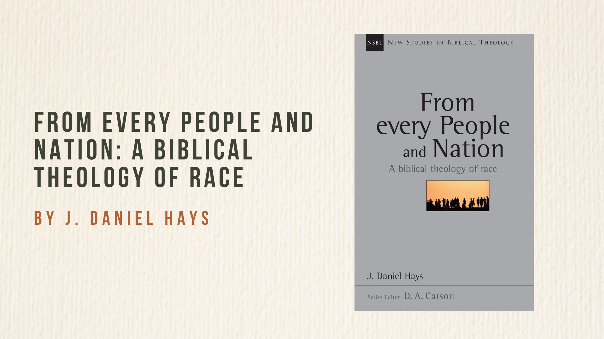 From Every People and Nation: A Biblical Theology of Race
