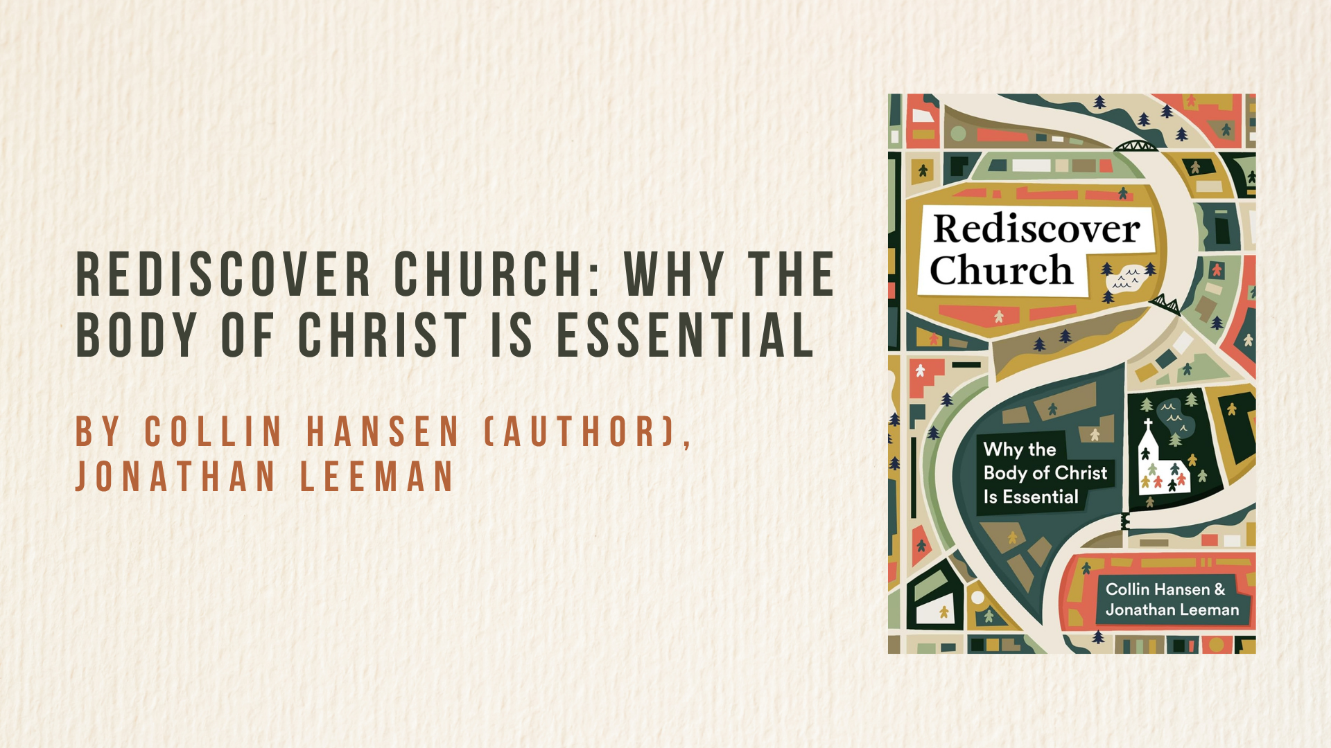 Rediscover Church: Why the Body of Christ Is Essential (The Gospel Coalition and 9Marks)