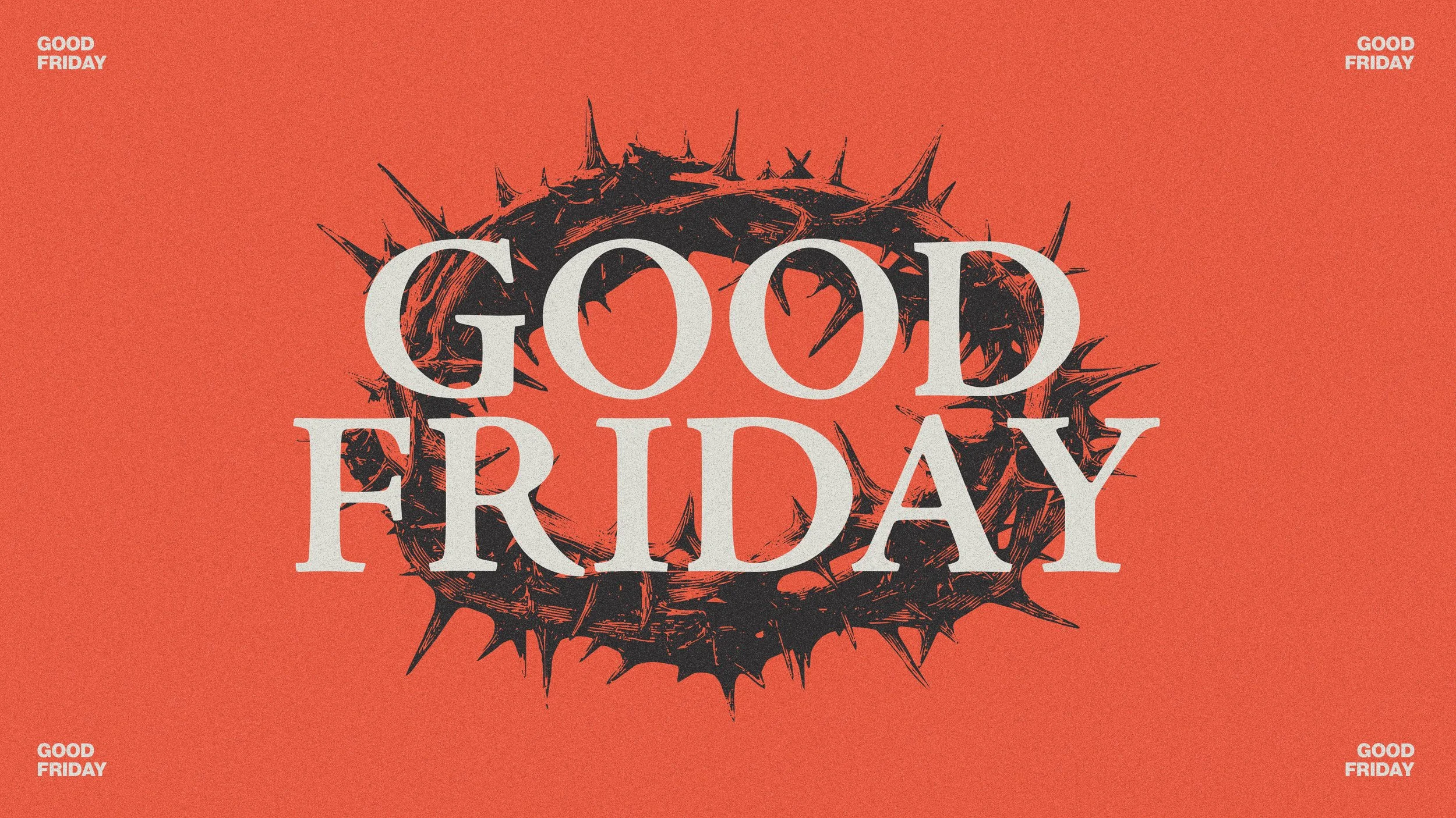 GOOD FRIDAY