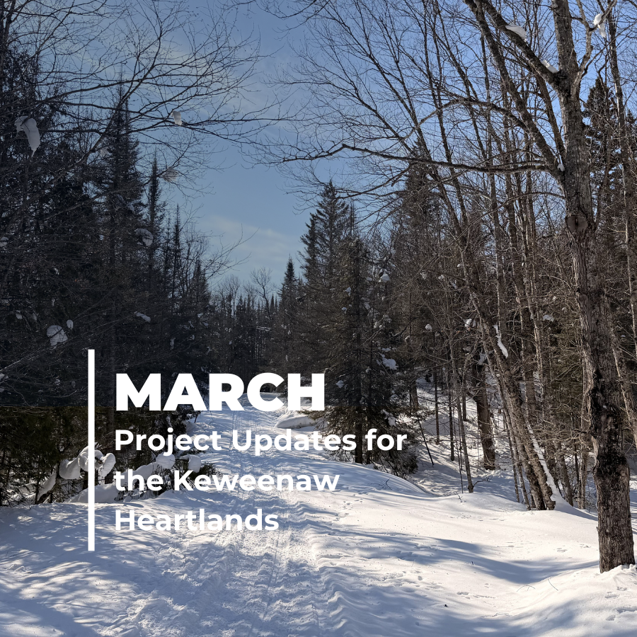 What Makes the Keweenaw Heartlands Project So Special?—PART II