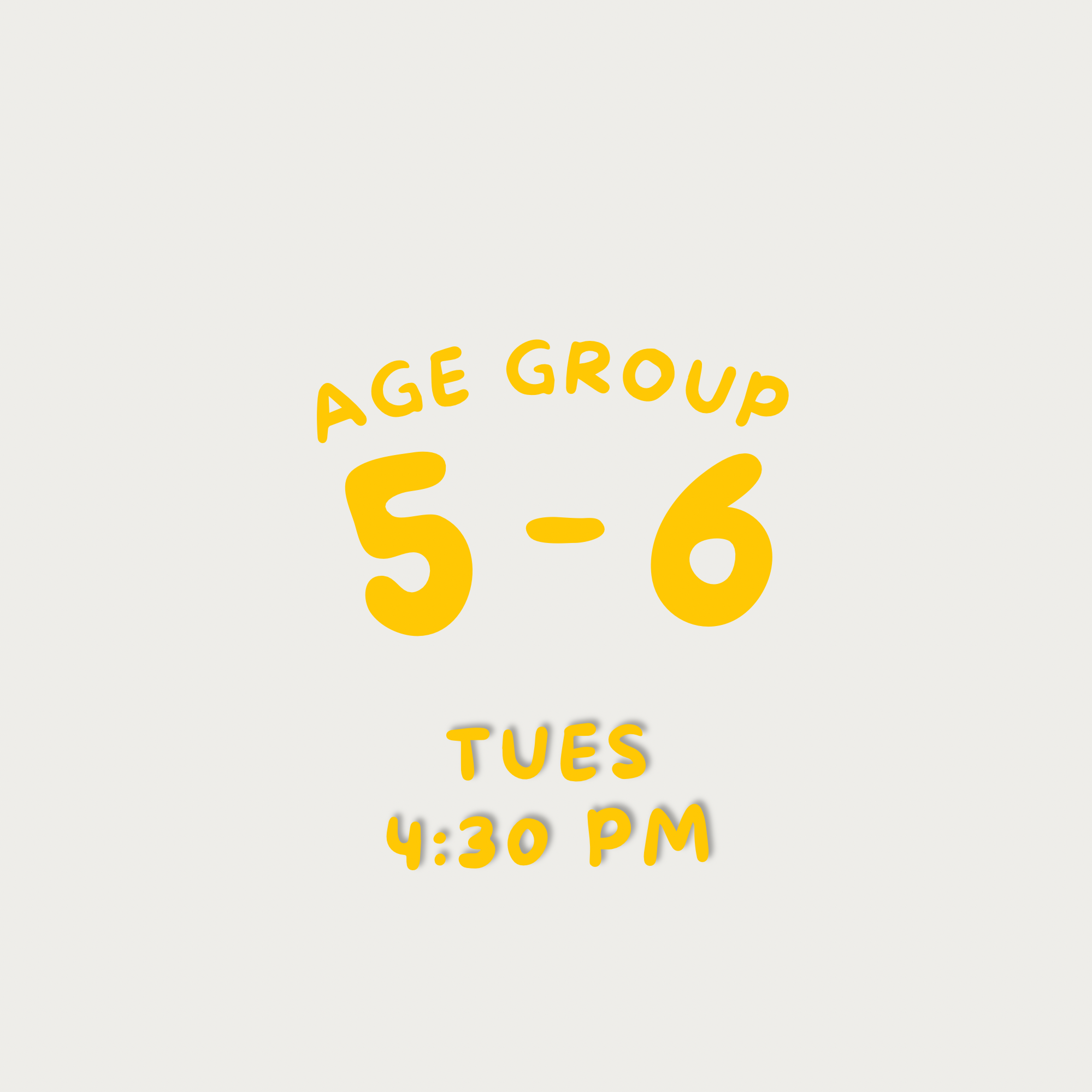 AGES 5-6 TUESDAYS
