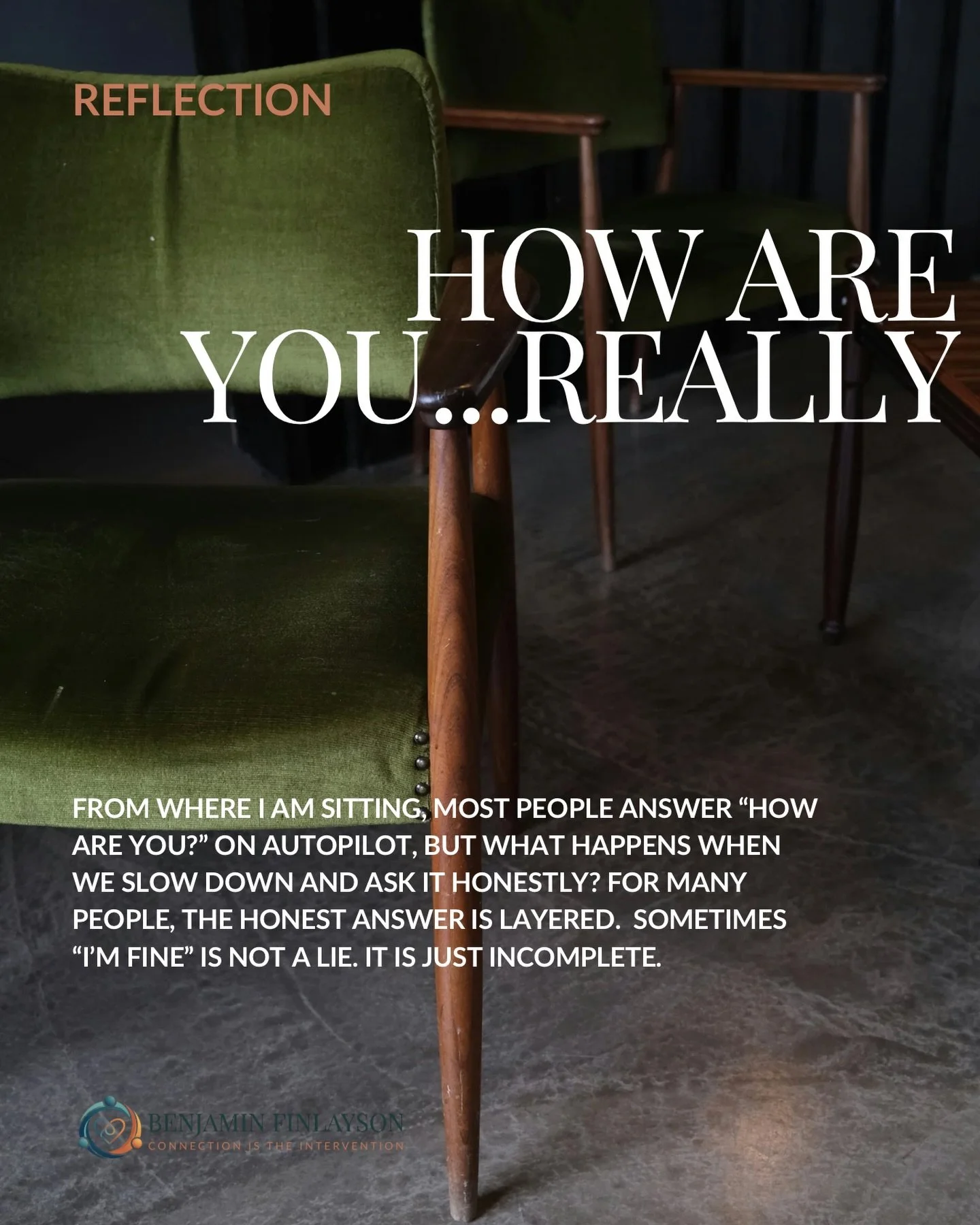 Most of us answer &ldquo;how are you?&rdquo; without ever really answering it. We say fine, busy, good, managing, and move on. But underneath that, there is often more happening than we give ourselves permission to name.

Corporate systems and consta