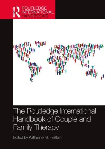 Cover of a book titled 'The Routledge International Handbook of Couple and Family Therapy,' featuring an illustration of a world map made up of colorful human figures.