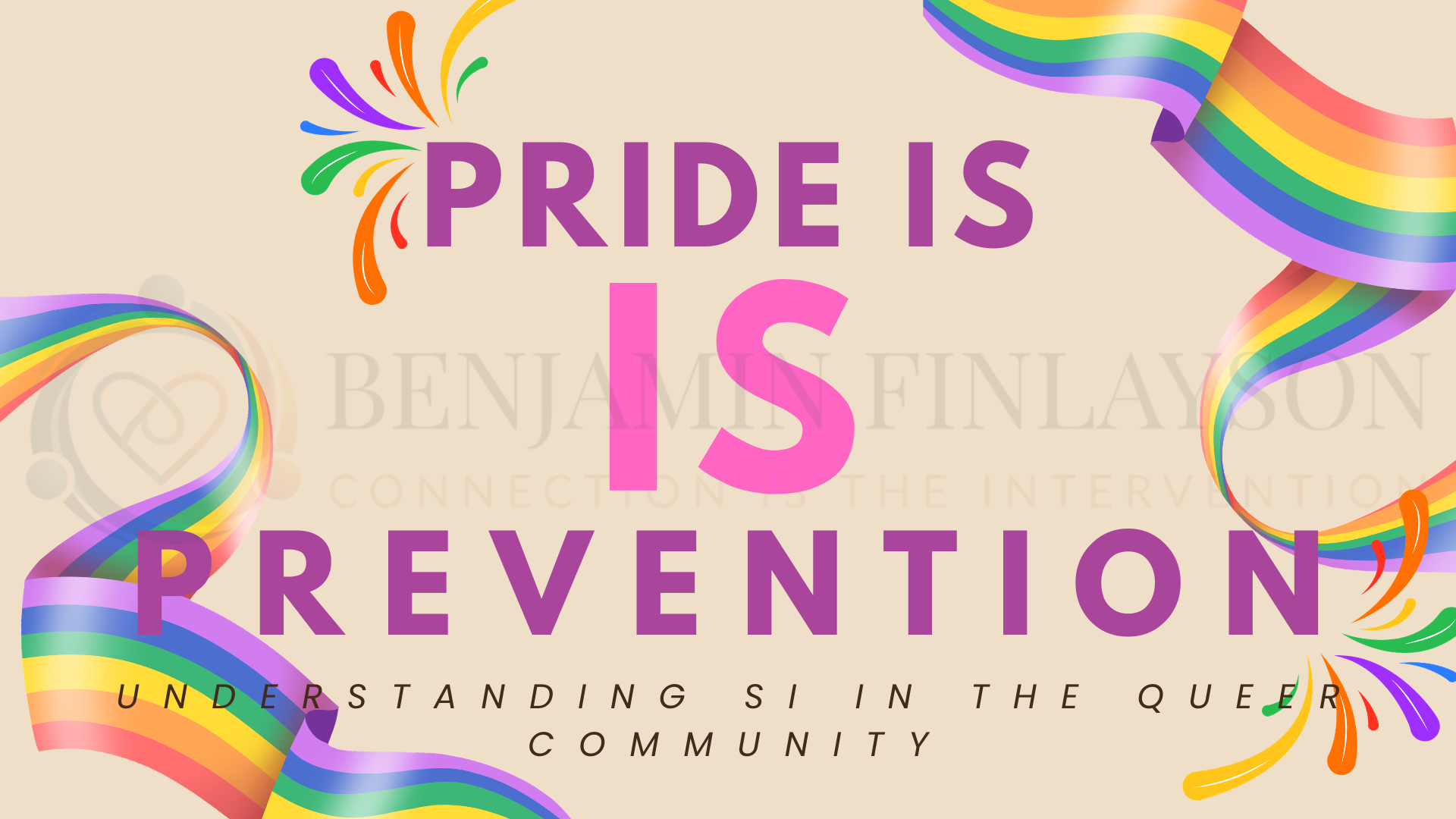 A colorful Pride-themed poster with rainbow ribbons and fireworks, displaying the words "Pride is Prevention" and mentioning an organization named Benjamin F. Finlayson connecting the queer community.
