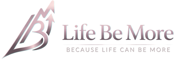 Life Be More