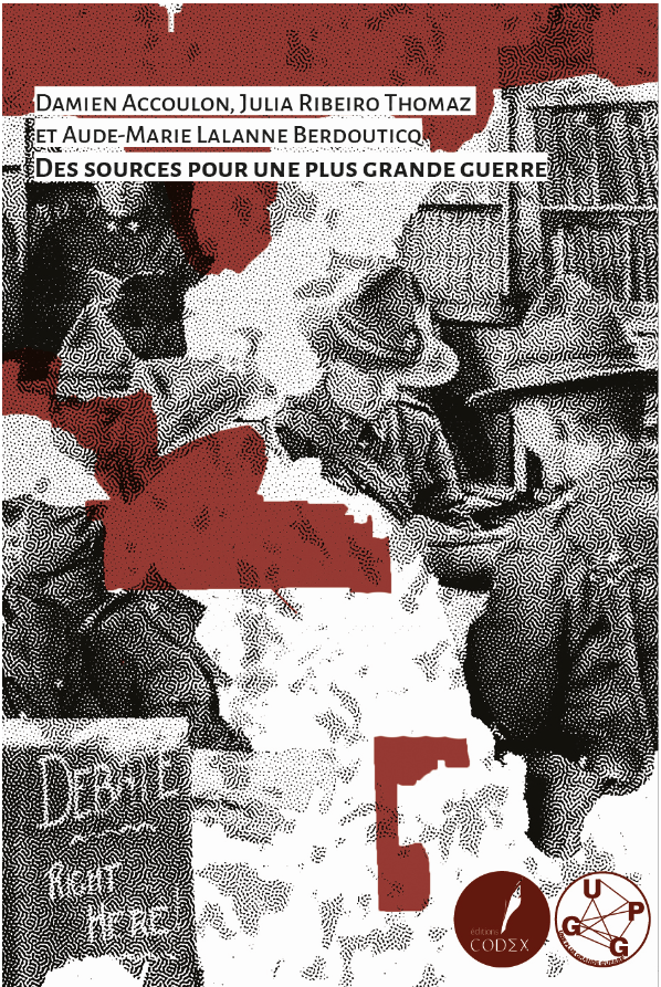 Des Sources pour Une Plus Grande Guerre