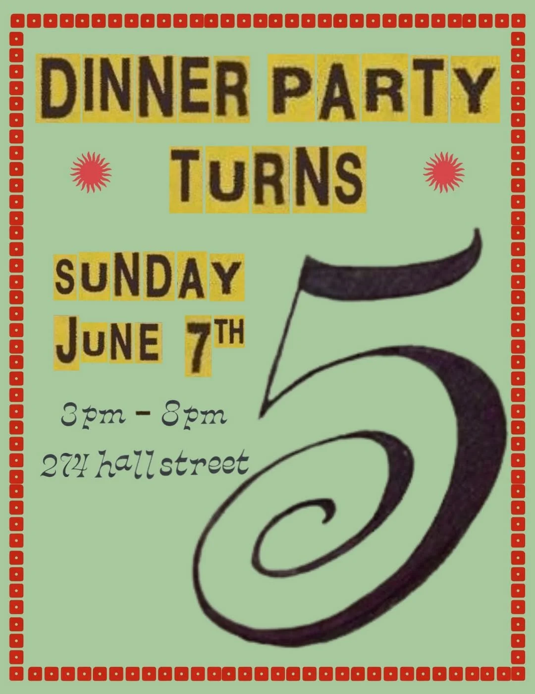 DINNER PARTY TURNS 5 