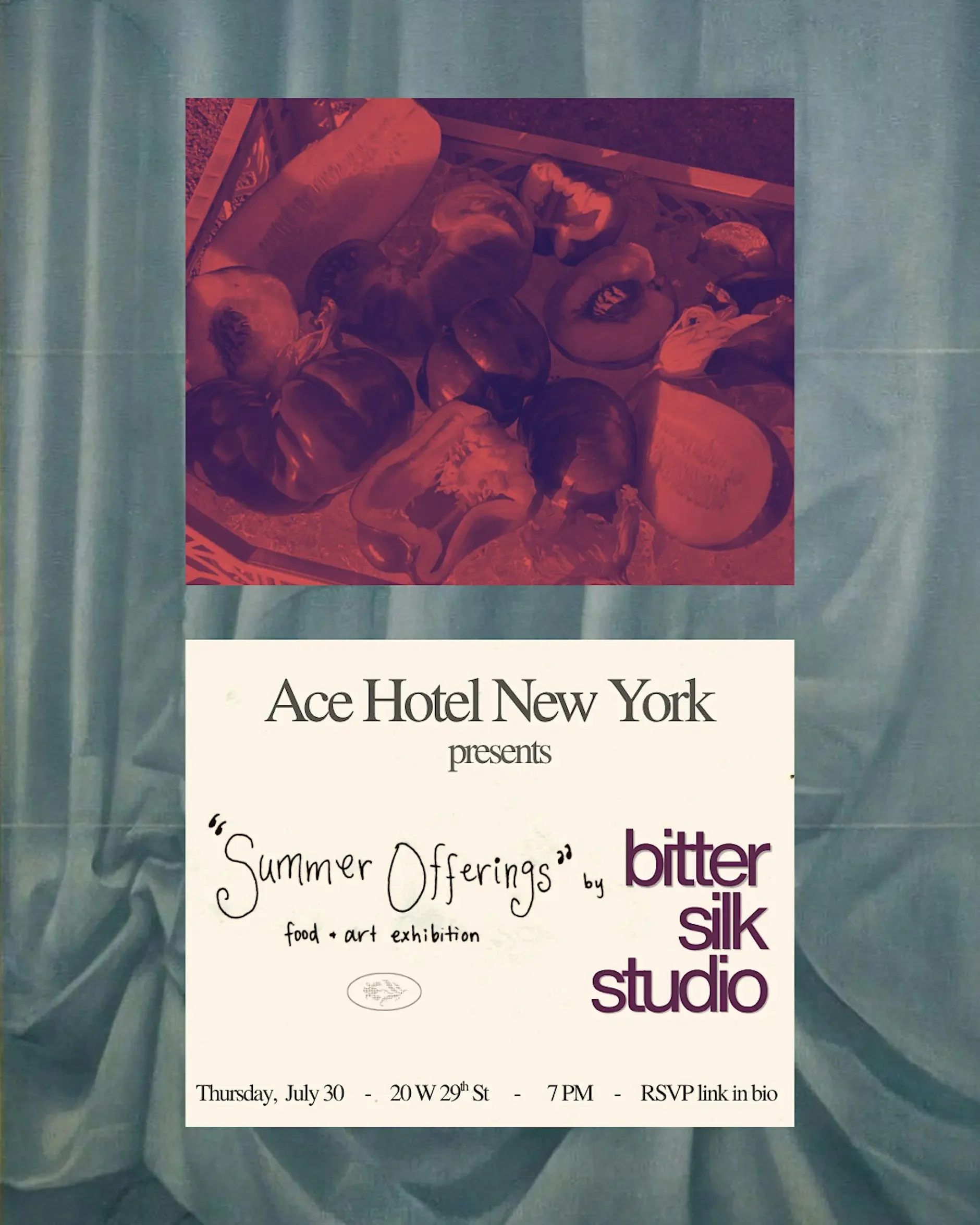 Bitter Silk Summer Offerings: A Food and Art Exhibit @ Ace Hotel NYC
