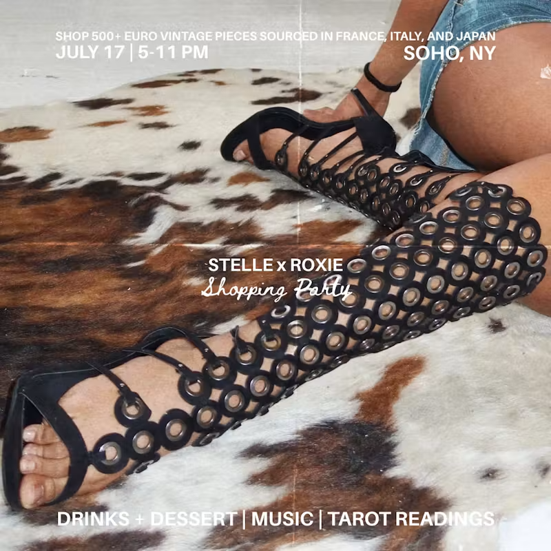 STELLE x ROXIE Vintage Shopping Party | SOHO