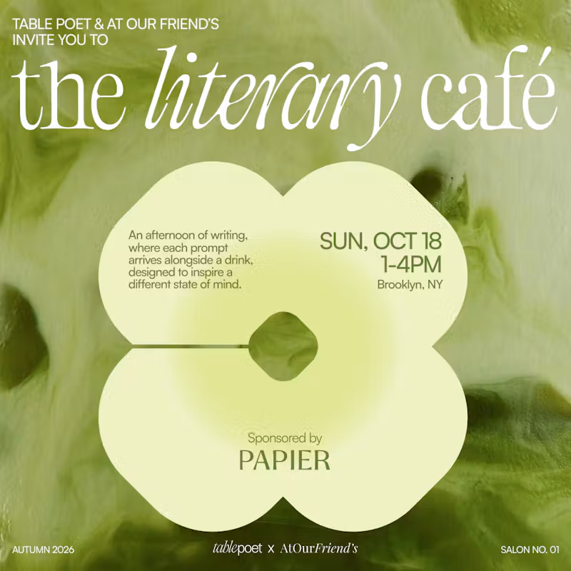 The Literary Café by Table Poet X At Our Friend’s