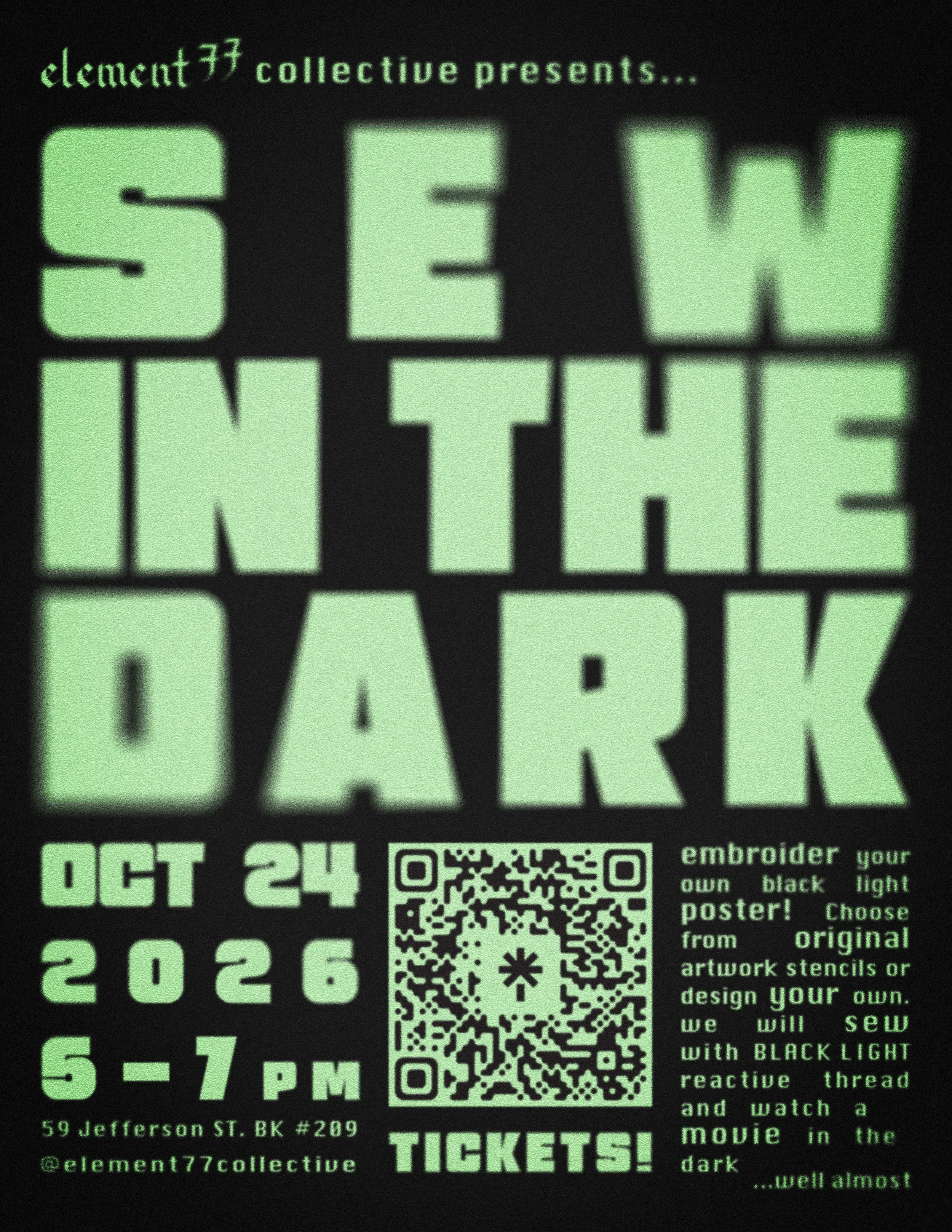 EMBROIDERY WORKSHOP - sew in the dark!