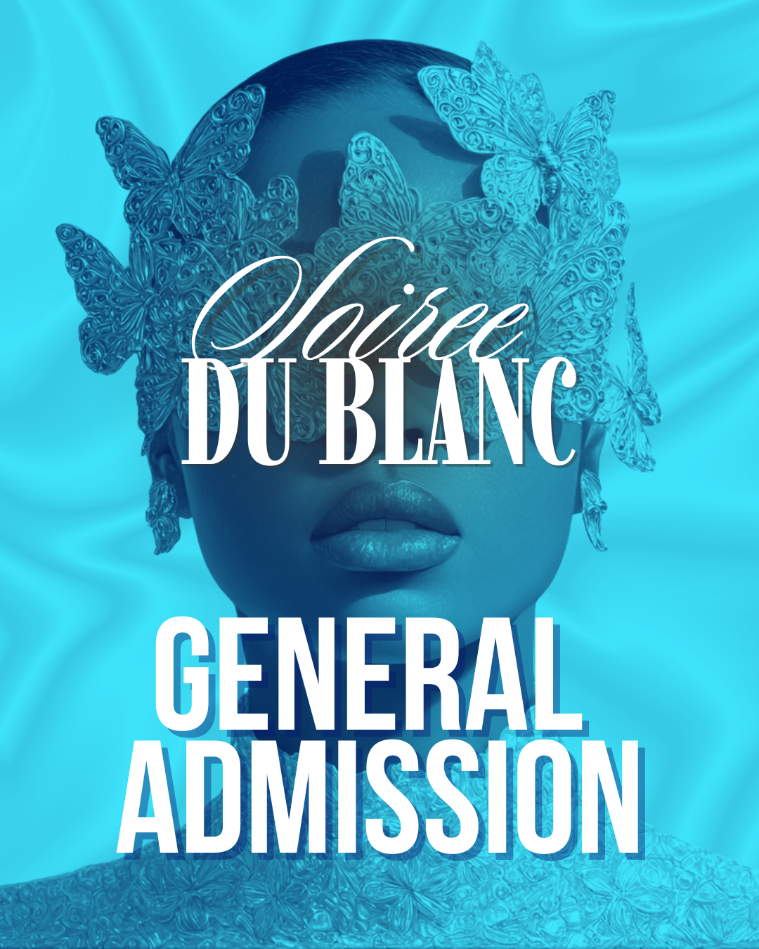 SOIREE DU BLANC: GENERAL ADMISSION