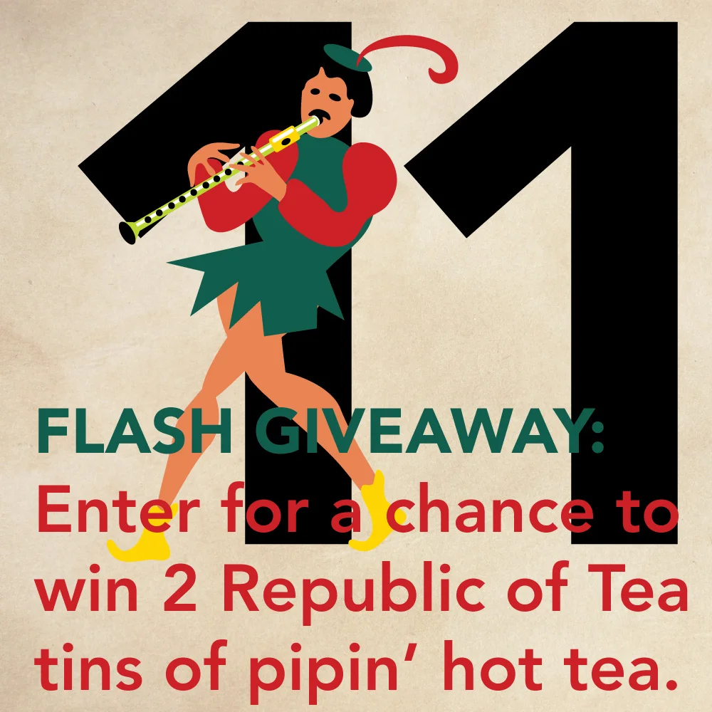 12 Days of Christmas, Piping Hot Tea, Flash Giveaway