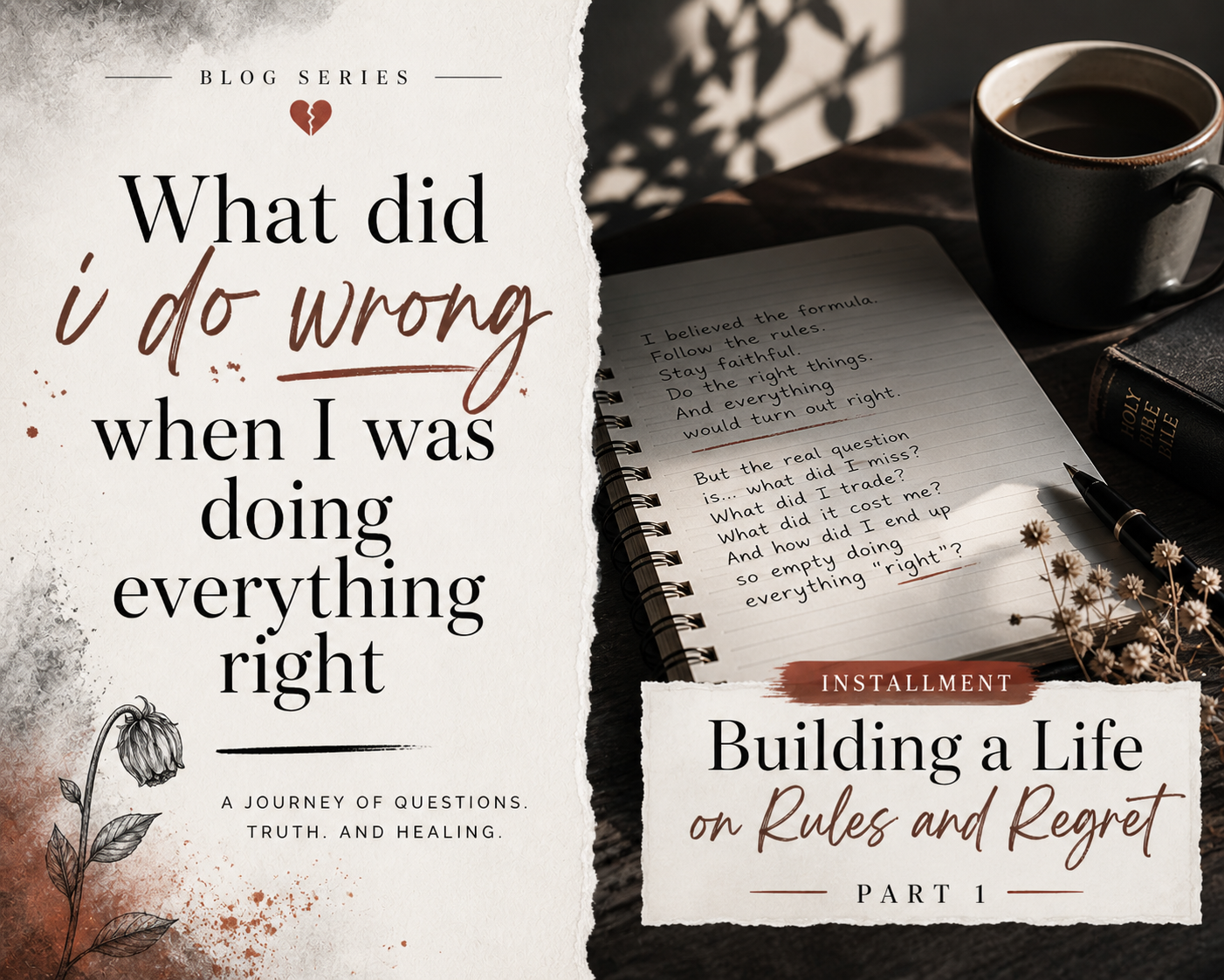 Building a Life on Rules and Regret - Part One