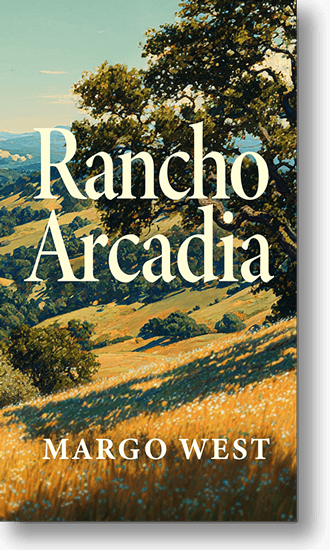 Book cover titled 'Rancho Arcadia' by Margo West, featuring a scenic countryside with rolling hills, trees, and a blue sky.
