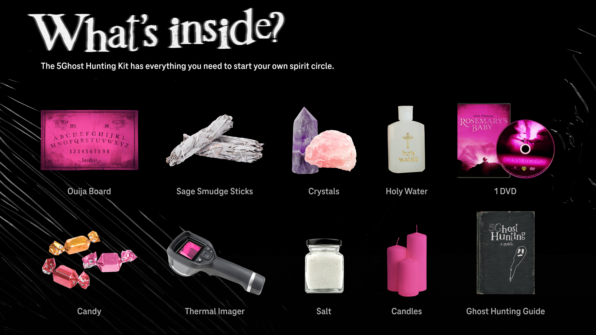 Display of items from the 5Ghost Hunting Kit, including a Ouija board, sage smudge sticks, crystals, holy water, a DVD titled 'Rosemary's Baby,' candy, a thermal imager, salt, pink candles, and a ghost hunting guide.