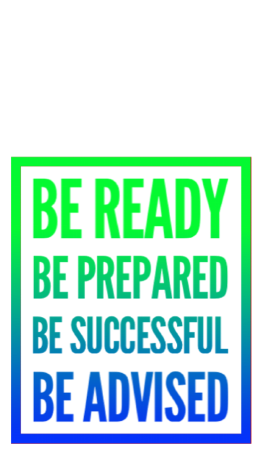 Neon sign with the words "BE READY," "BE PREPARED," "BE SUCCESSFUL," and "BE ADMIRED" in bright colors.