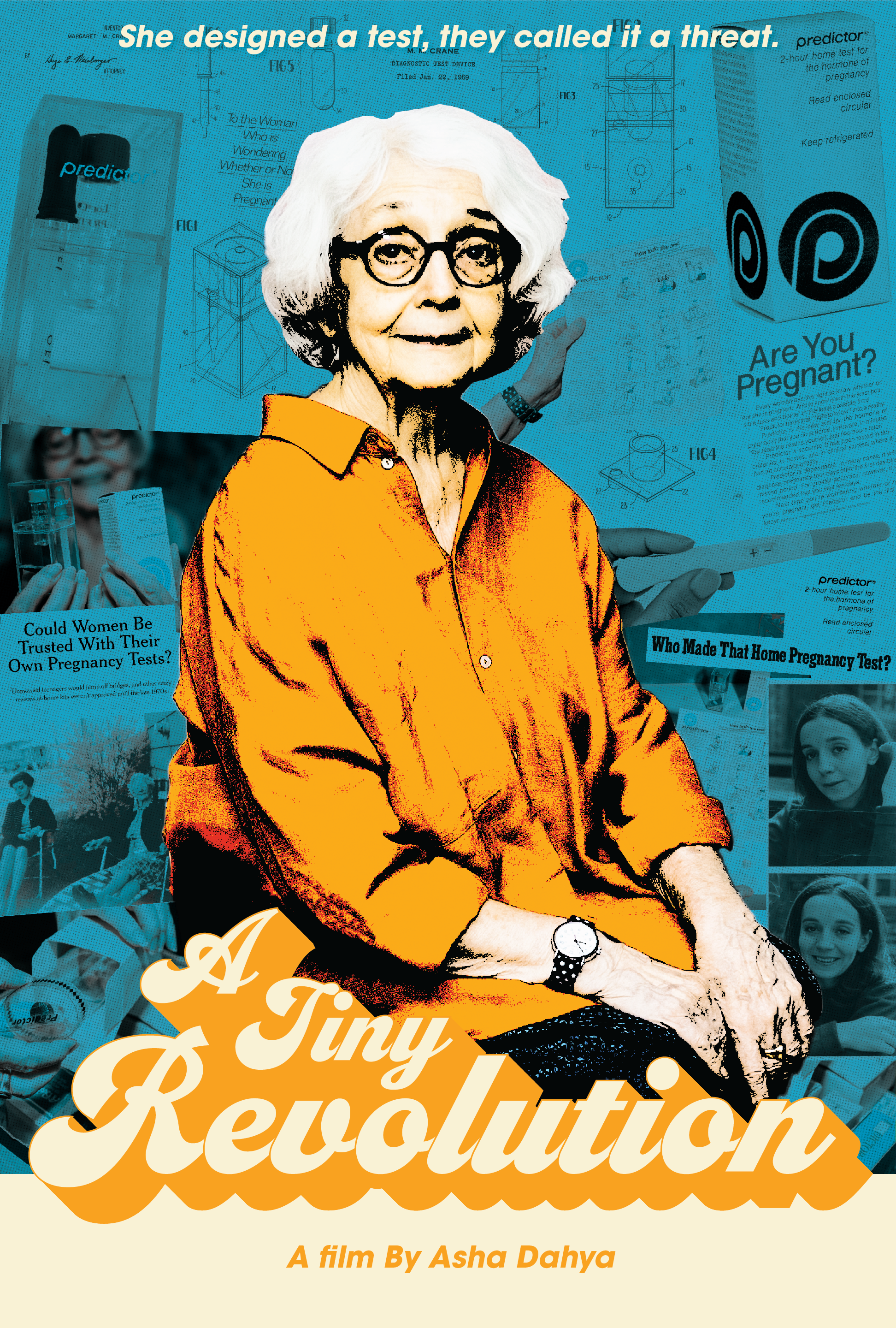 A movie poster for the film "Tiny Revolution" by Asha Dahya. The poster features an illustration of an older woman with white hair, glasses, and a bright orange shirt, sitting with her arm on her lap. The background contains various scientific illustrations, diagrams, and text related to pregnancy testing, with phrases like "She designed a test they called a threat," "Are You Pregnant?" and "Could Women Be Trusted With Their Own Pregnancy Tests?" The title "Tiny Revolution" is prominently displayed in large, cream-colored cursive font on an orange banner across the lower part of the poster. Smaller text at the bottom states, "A film By Asha Dahya."