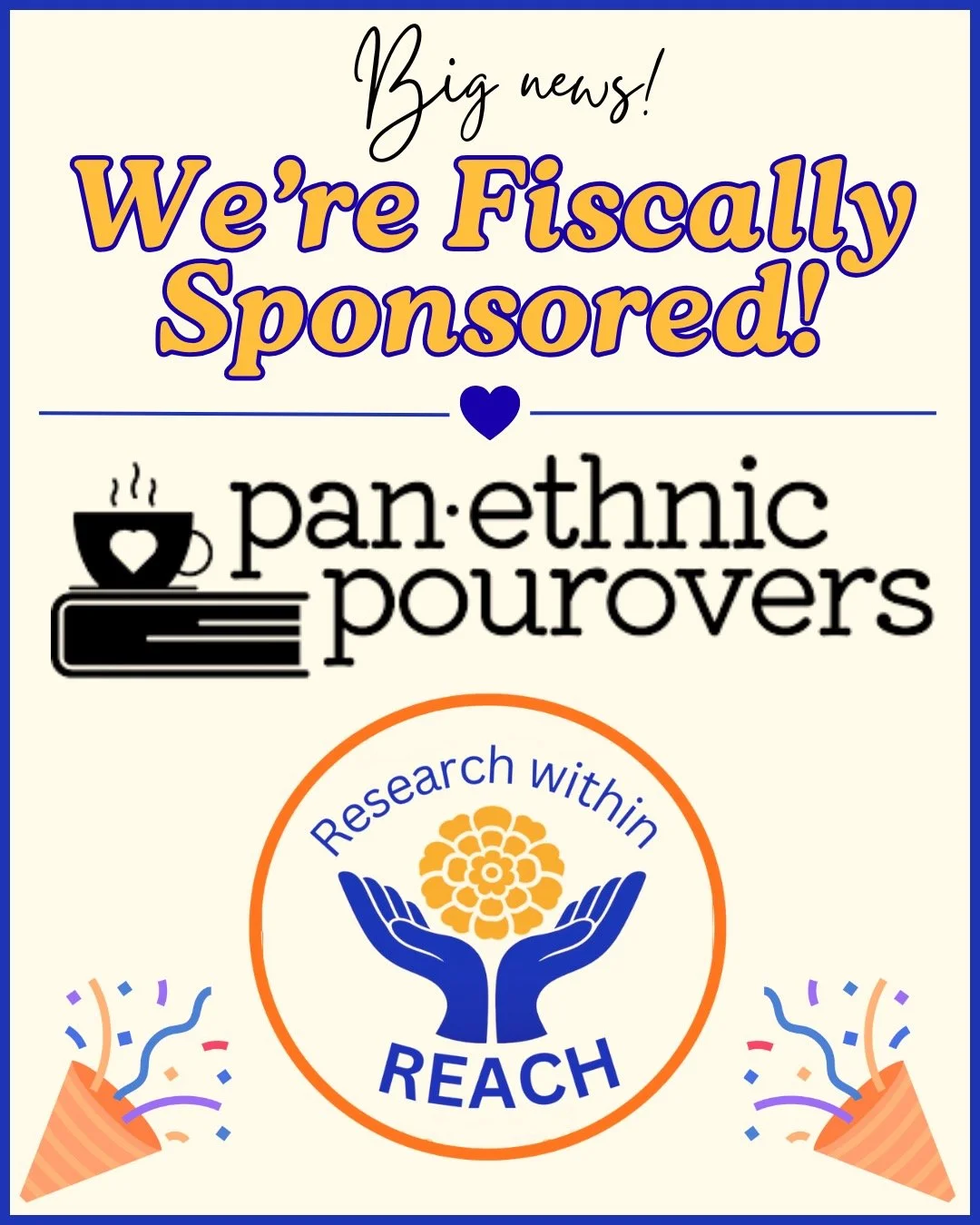 So excited to share that Research within REACH is now fiscally sponsored by Panethnic Pourovers Inc. (@panethnicpourovers), a federally recognized 501(c)(3) nonprofit!

This milestone means we can now apply for institutional funding/grants, accept ta