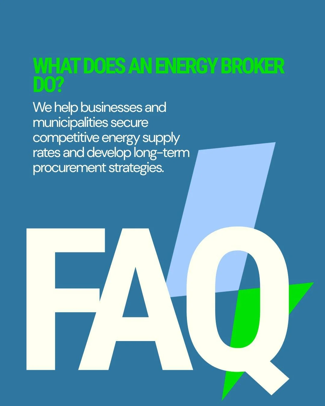 Energy can be confusing, we get it.

That&rsquo;s why we focus on making energy decisions simple, strategic, and transparent for our clients.

Here are a few common questions we hear from businesses and communities 👇

If you&rsquo;re unsure about yo