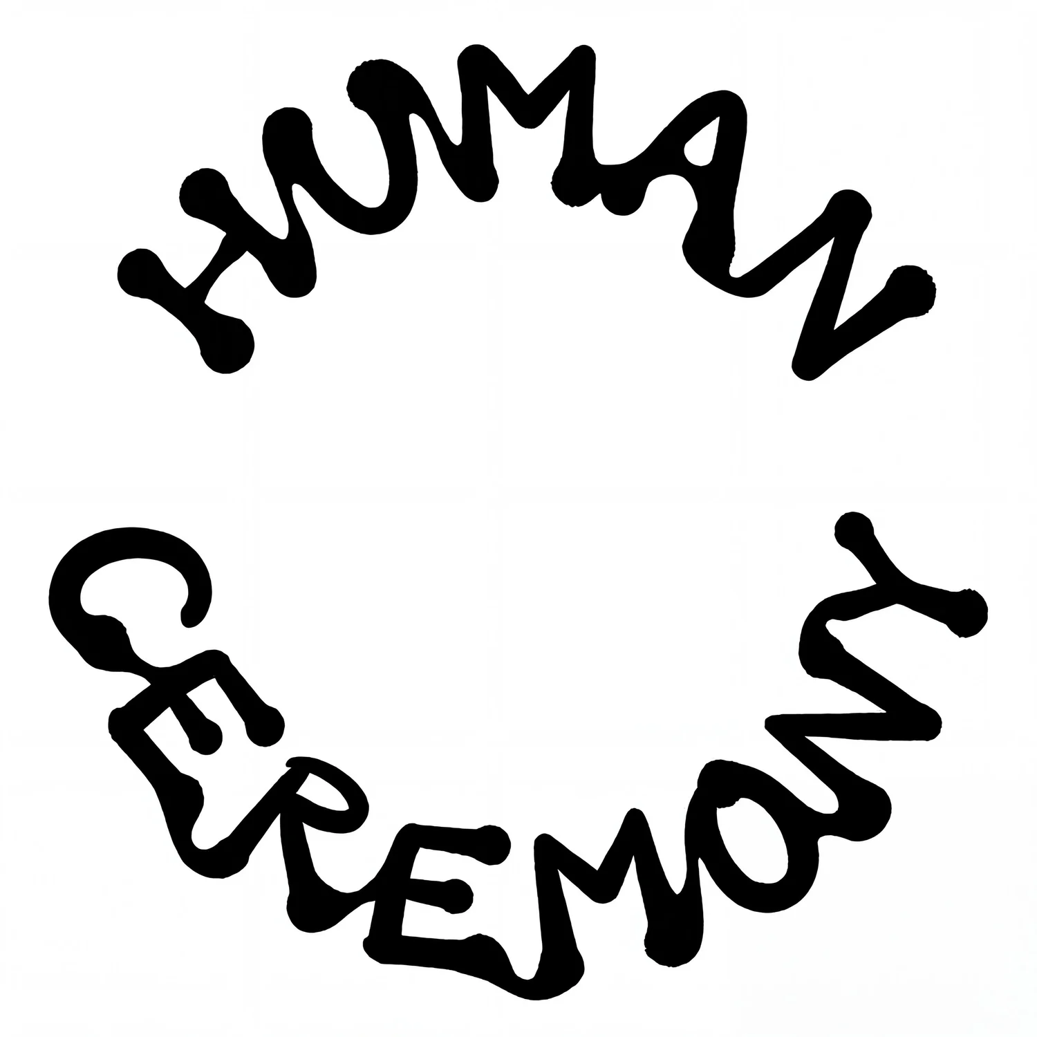Human Ceremony