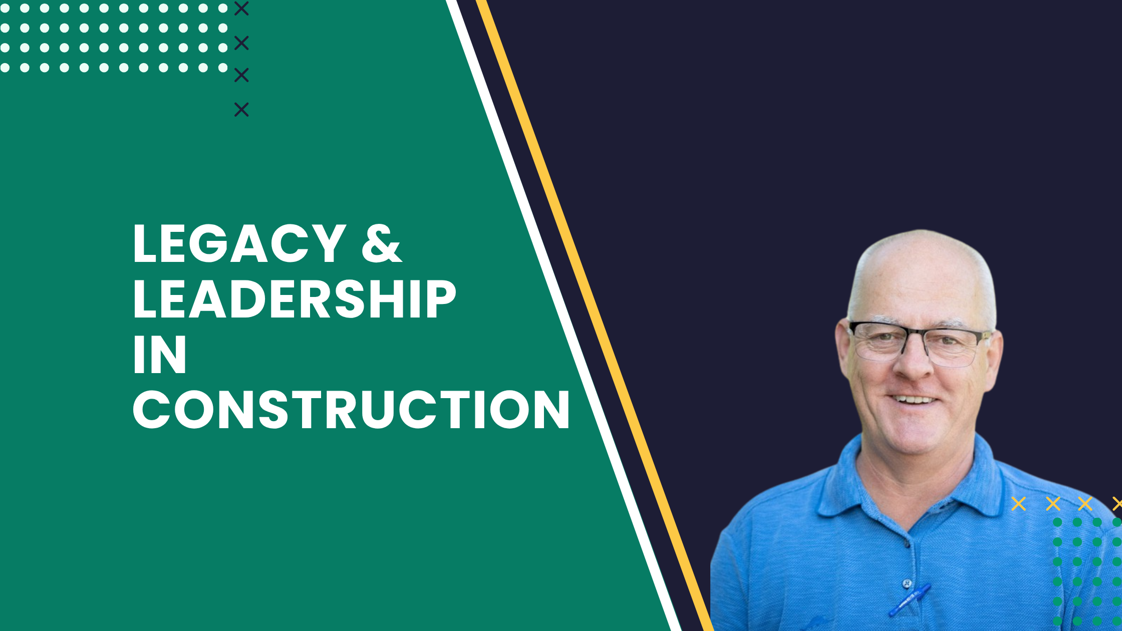 Building Legacy and Leadership: Lessons in People-First Construction Management from Herb Sargent