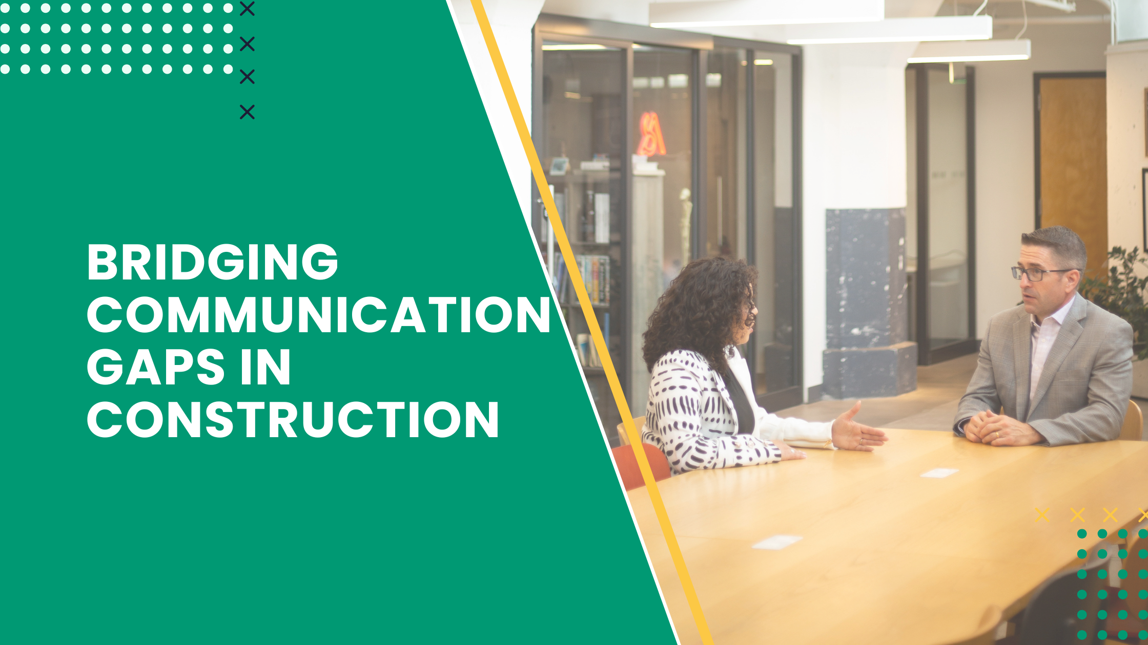 From Tunnels of Darkness to Bridges of Success: Fixing Communication Breakdowns in Construction Teams