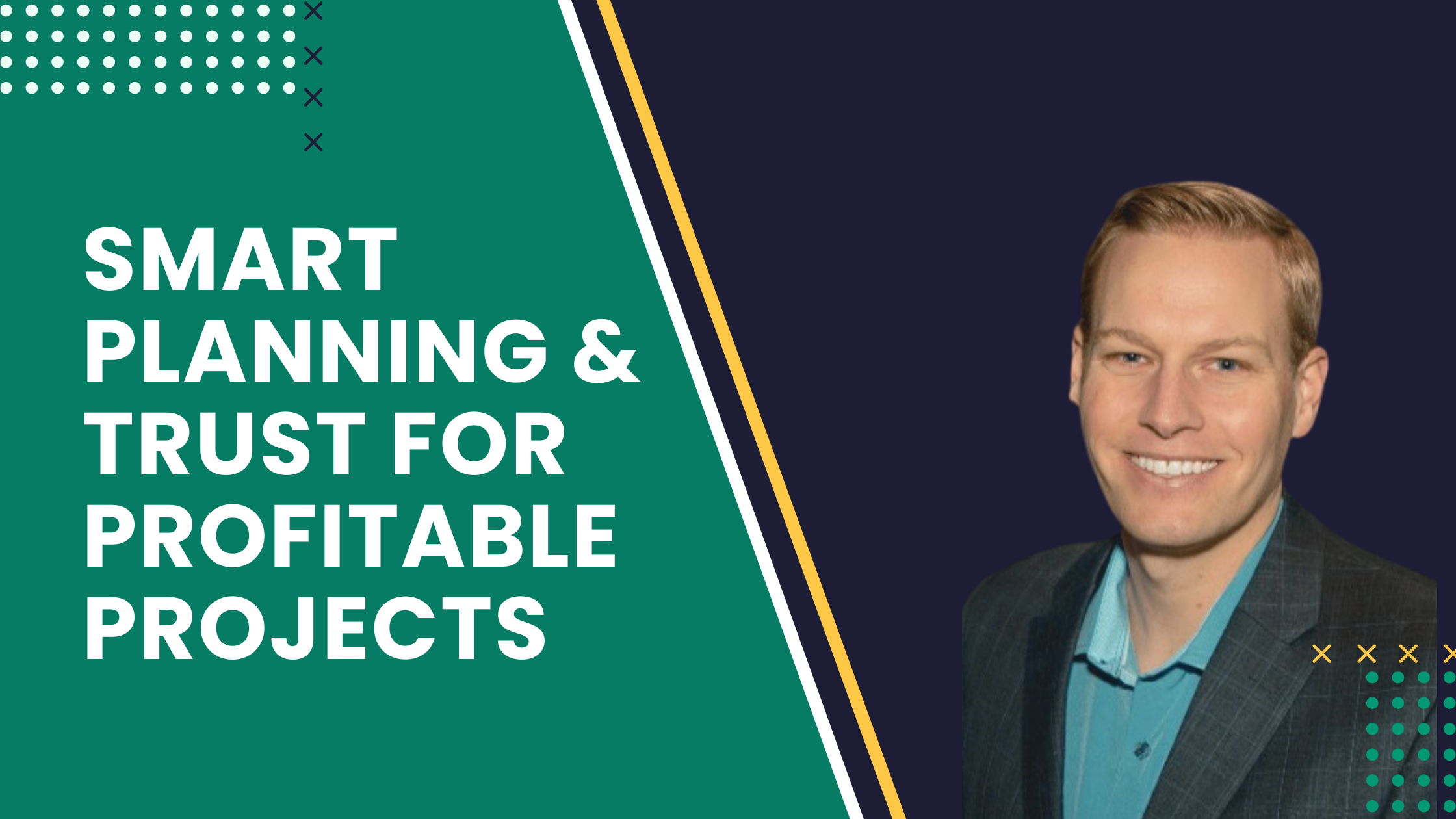 How Smart Planning and Trust-Based Leadership Can Make Construction Projects More Profitable