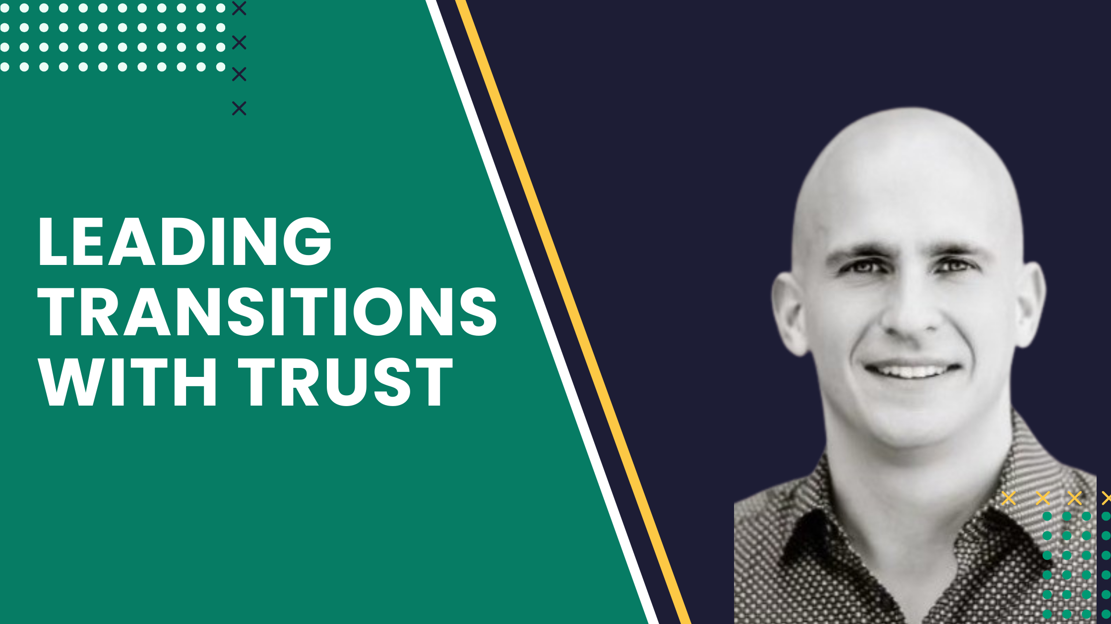 Navigating Leadership Transitions For Team Trust &amp; Alignment