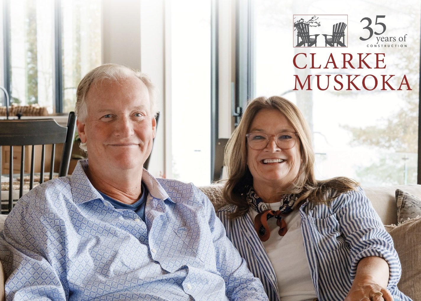 Bob and Marnie Clarke, founders of Clarke Muskoka Construction, celebrating 35 years of building in Muskoka