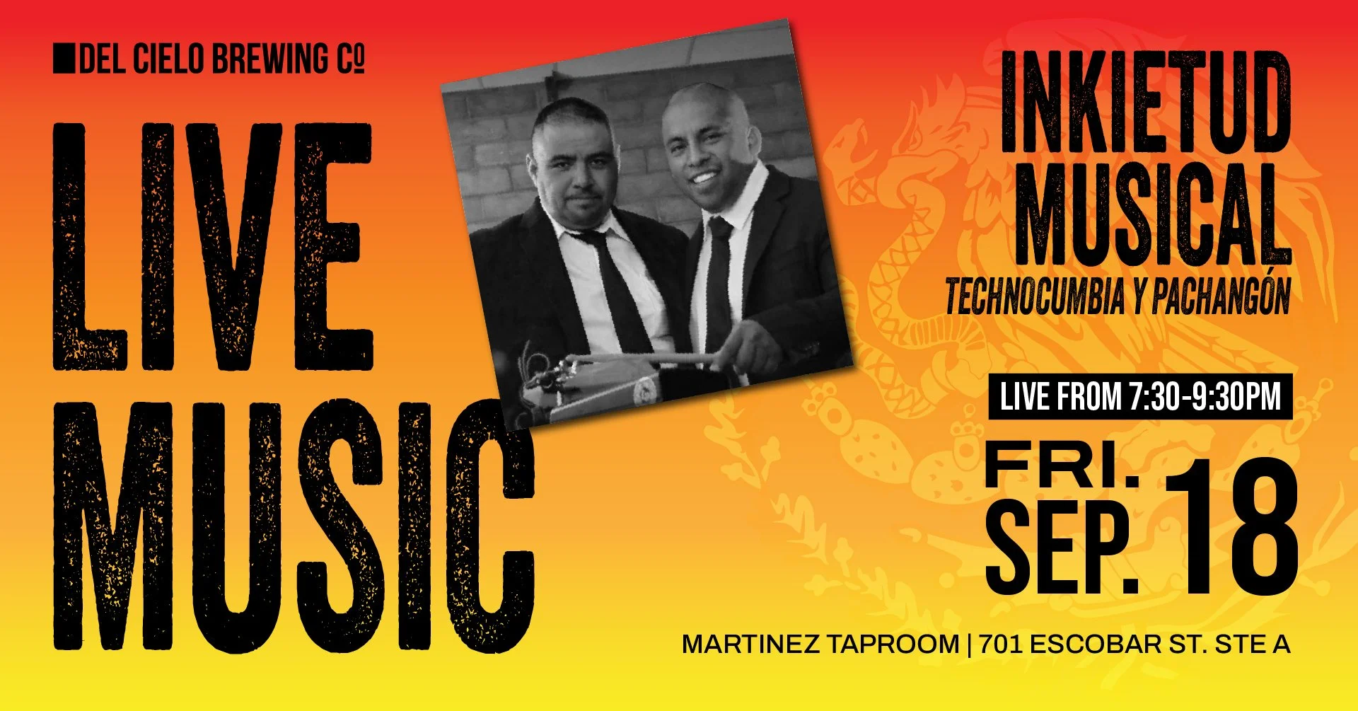 Event poster with a gradient orange to yellow background. Large black text reads "Live Music" and details about a performance by Inkétud Musical featuring Technocumbia y Pachangón, scheduled for Friday, September 18, from 7:30 to 9:30 PM at Martinez Taproom, 701 Escobar St., Ste A. The poster includes a black and white photo of two men in suits smiling, one holding a turntable, tilted slightly to the right.