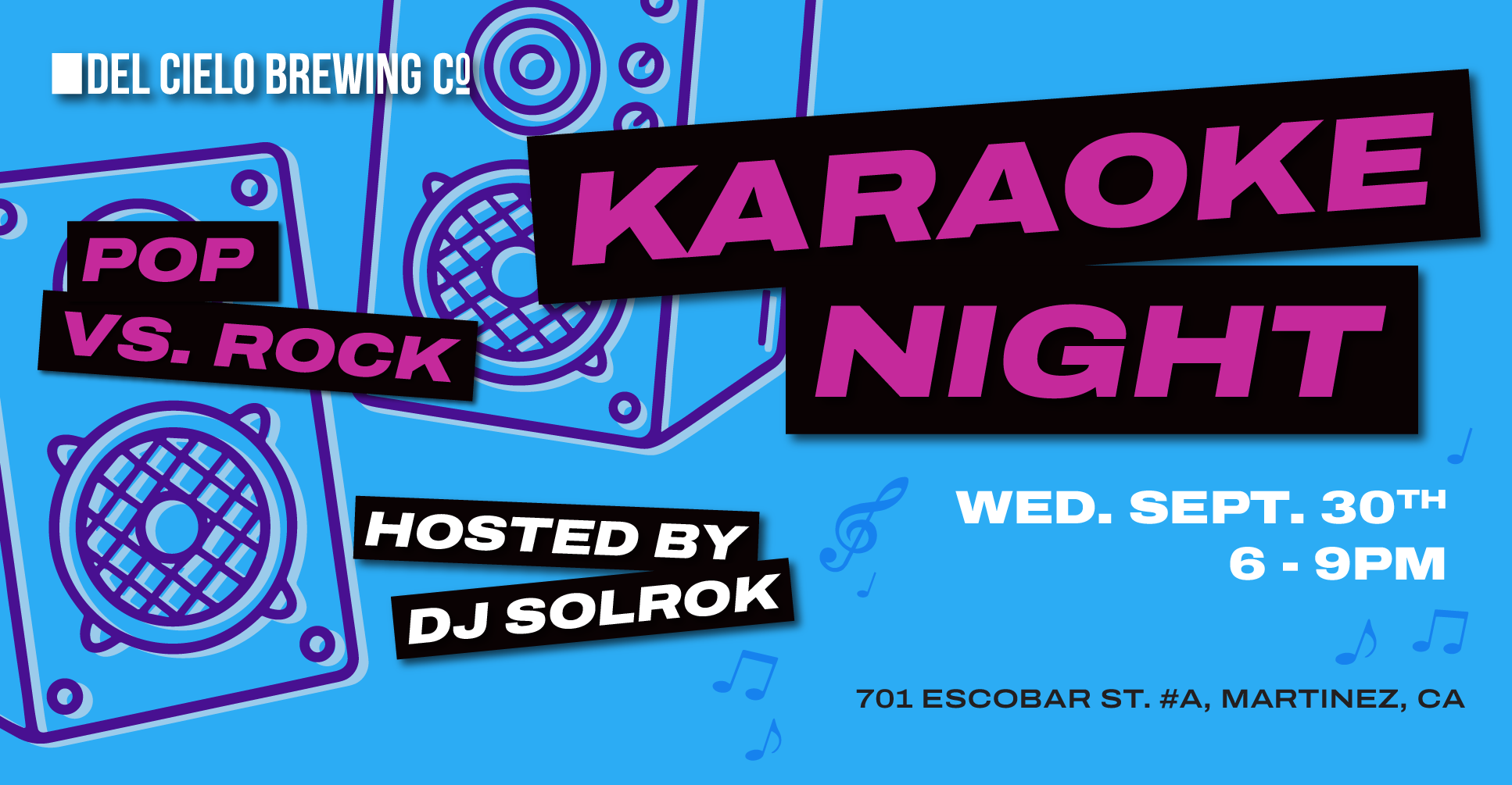 Event poster for Karaoke Night at Del Cielo Brewing Co. with Pop vs. Rock theme, hosted by DJ Solrok. Date is Wednesday, September 30th from 6 to 9 PM at 701 Escobar Street, Martinez, CA. The poster features blue background with stylized speakers and musical notes.